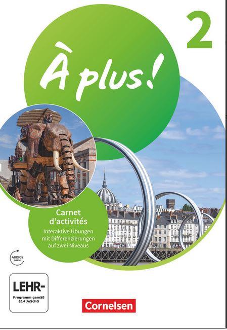 À plus ! Neubearbeitung - Französisch als 1. und 2. Fremdsprache - Ausgabe 2020 - Band 2 CdA