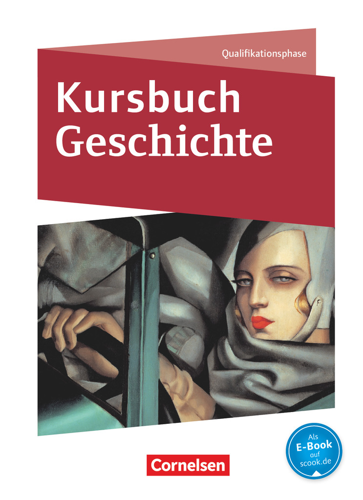 Kursbuch Geschichte NRW + SH Qualifikationsphase Schülerbuch Klasse 11/12