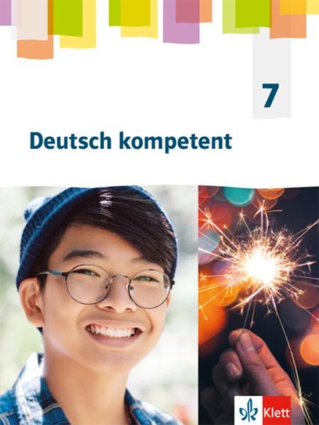 Deutsch kompetent 7. Allgemeine Ausgabe Gymnnasien ab 2019, Schulbuch