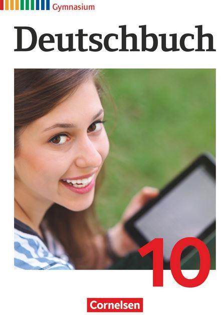 Deutschbuch Gymnasium 10. Schuljahr - Allgemeine Ausgabe - Schülerbuch
