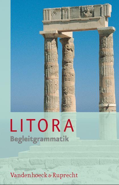 Litora. Begleitgrammatik. Lehrgang für den spät beginnenden Lateinunterricht