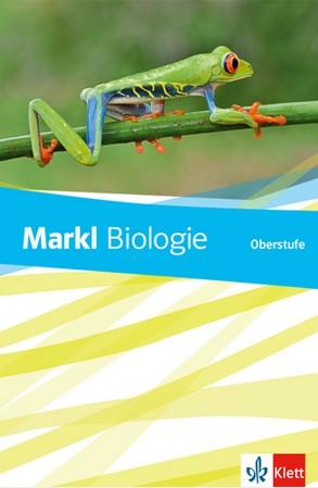 Markl Biologie Oberstufe, Schülerbuch, Klassen 10-12