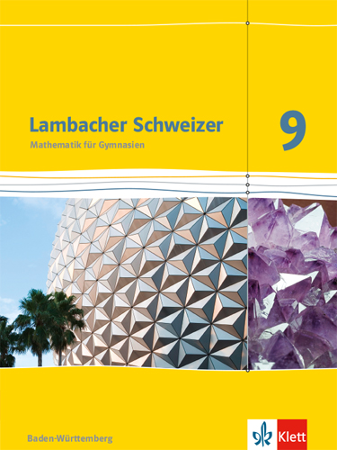 Lambacher Schweizer Mathematik 9. Ausgabe, Schülerbuch Klasse 9