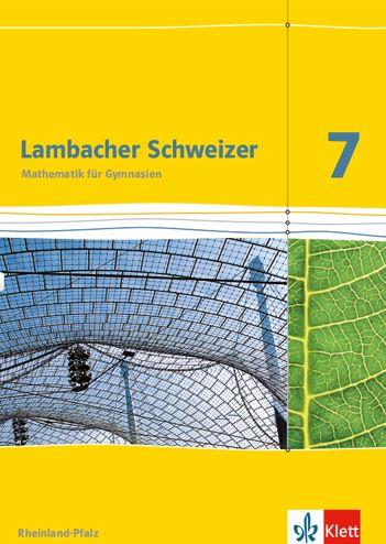 Lambacher Schweizer Mathematik 7. Ausgabe Rheinland-Pfalz Schulbuch Klasse 7