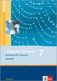 Lambacher Schweizer Mathematik für Gymnasien 7 Thüringen, Arbeitsheft