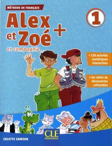 Alex et Zoe et compagnie - Methode de Francais Livre de l eleve 1