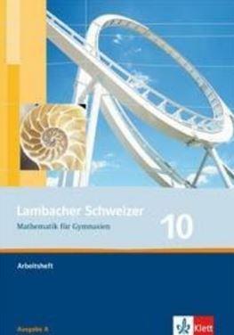 Lambacher Schweizer Mathematik 10. Arbeitsheft plus Lösungsheft