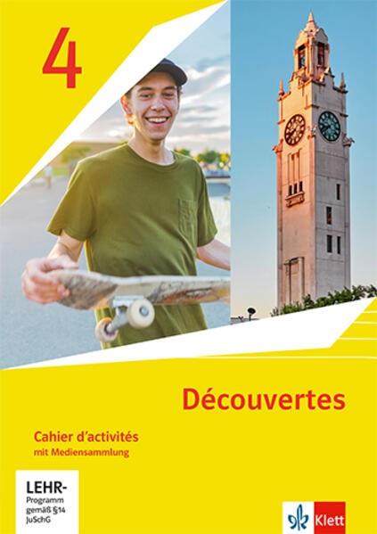Découvertes 4. Ausgabe 1. oder 2. Fremdsprache Cahier d activités mit Mediensammlung 4. Lernjahr,
