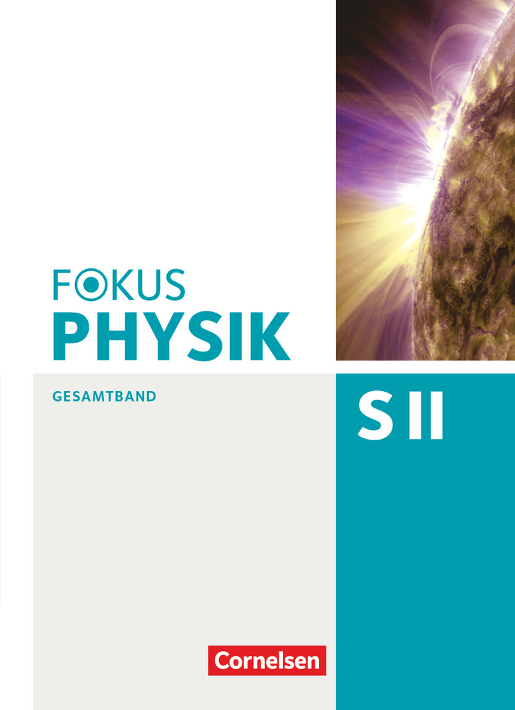 Fokus Physik Sek II, Oberstufe, Klasse 10-12