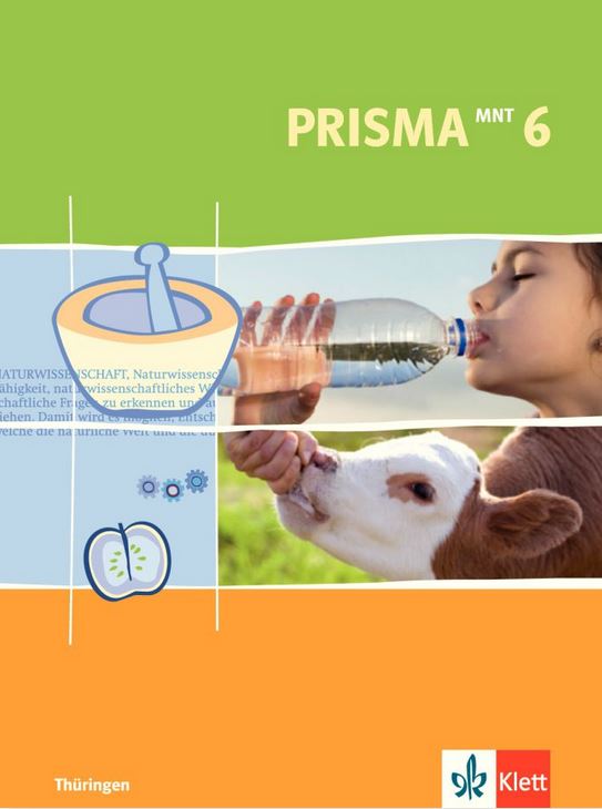 Prisma MNT Schülerbuch Klasse 6 - Mensch-Natur-Technik - Naturwissenschaften