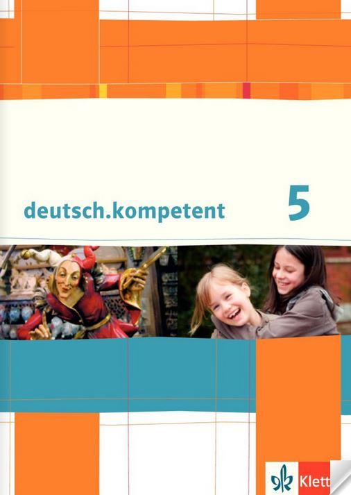 deutsch.kompetent. Schülerbuch mit Onlineangebot 5. Klasse. Allgemeine Ausgabe