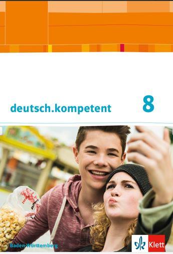 deutsch.kompetent 8. Schülerbuch mit Onlineangebot