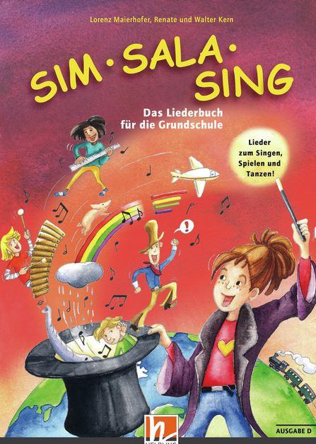 Sim Sala Sing. Liederbuch für die Grundschule. Allgemeine Ausgabe D