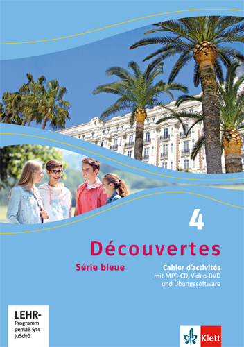 Découvertes, Série bleue, Cahier d activités 4, Klasse 10, mit MP3-CD, Video-DVD und Übungssoftware