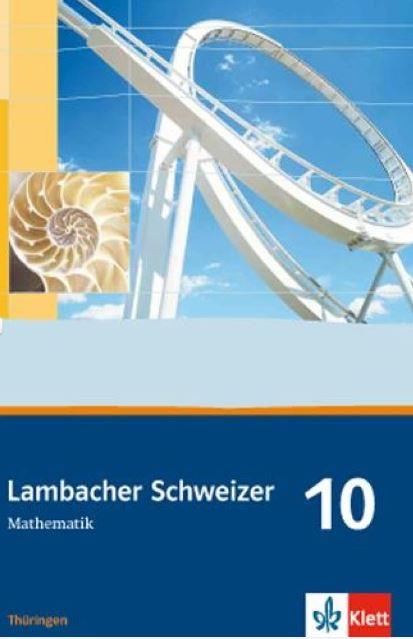 Lambacher Schweizer Mathematik für Gymnasien 10 Thüringen