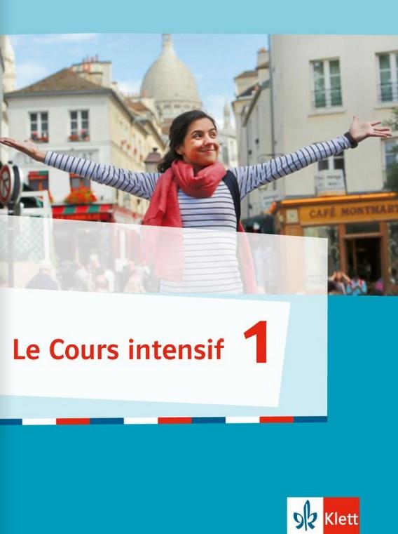 Le Cours intensif 1- Schulbuch 1. Lernjahr, Le Cours intensif. Französisch als 3. Fremdsprache