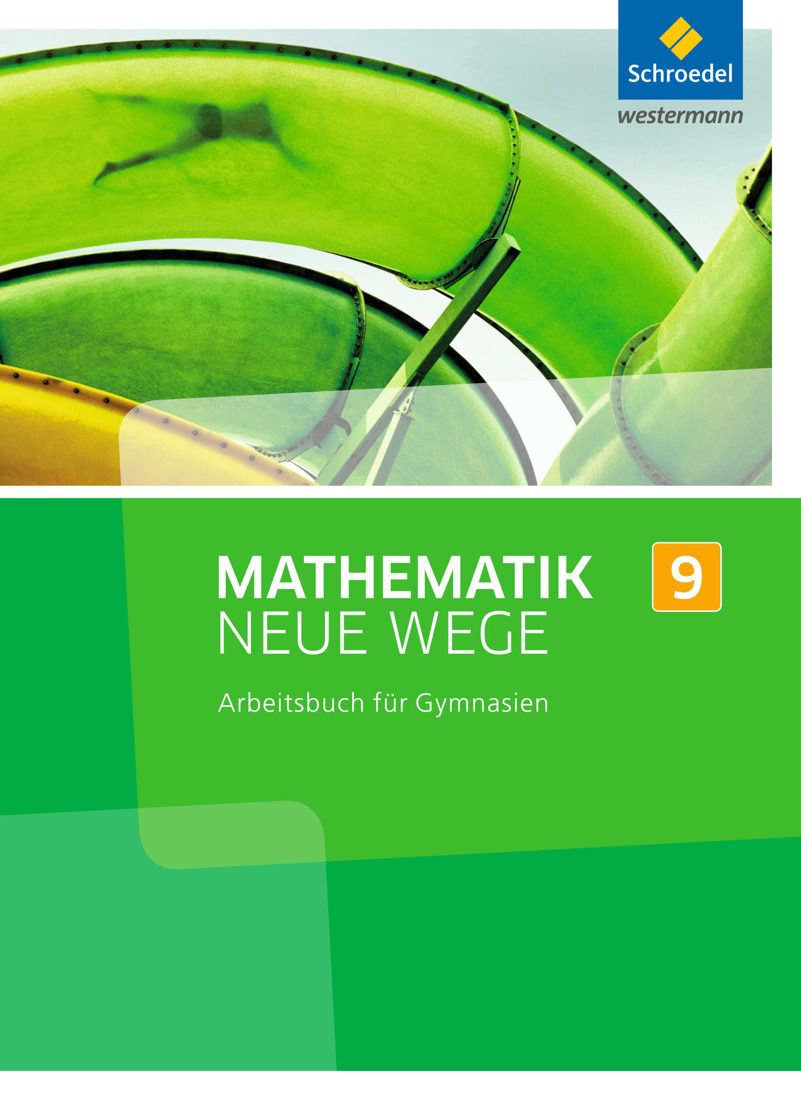 Mathematik Neue Wege SI, Arbeitsbuch, Klasse 9