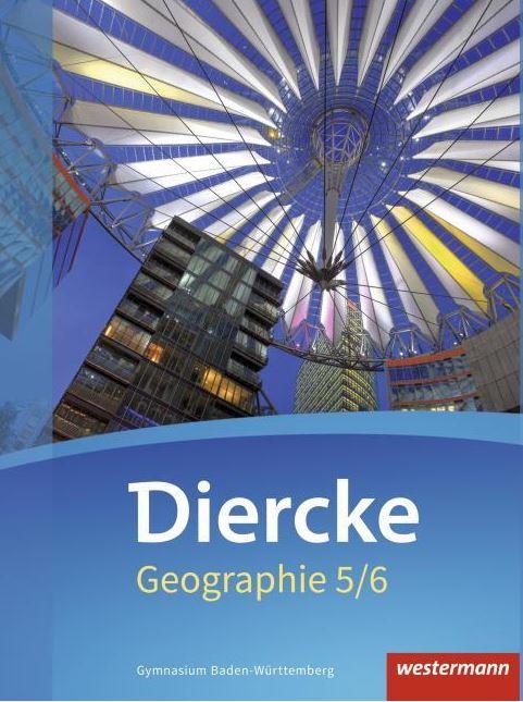 Diercke Geographie 5/6 - Ausgabe 2016 Baden-Württemberg, Schülerband 5/6