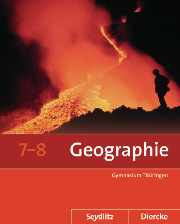 Seydlitz Geographie Schülerband 7/8 Thüringen, Schülerband, Klasse 7-8