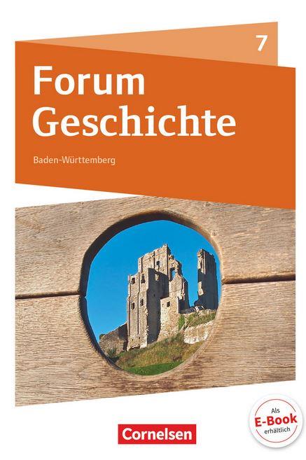 Forum Geschichte - Neue Ausgabe - Gymnasium Baden-Württemberg / 7. Schuljahr - Mittelalter und Frühe