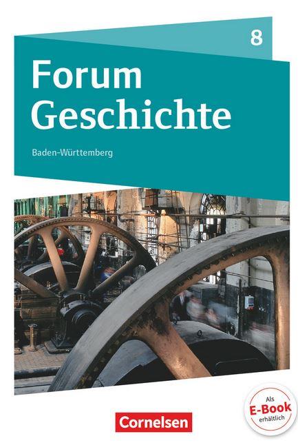 Forum Geschichte - Neue Ausgabe - Gymnasium Baden-Württemberg / 8. Schuljahr - Vom Zeitalter Napoleo