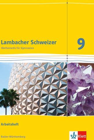 Lambacher Schweizer Mathematik 9. Arbeitsheft plus Lösungsheft
