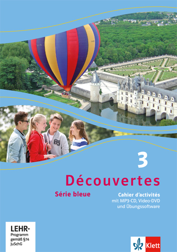 Découvertes, Série bleue, Cahier d activités 3, Klasse 9, mit MP3-CD, Video-DVD und Übungssoftware