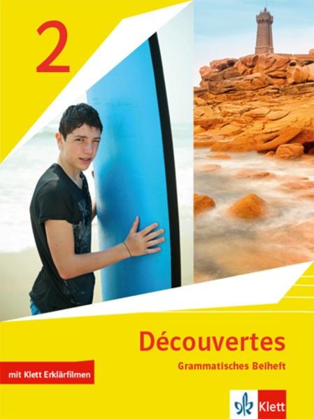 Découvertes 2. Ausgabe 1. oder 2. Fremdsprache Grammatisches Beiheft mit Klett Erklärfilmen 2. Lernjahr